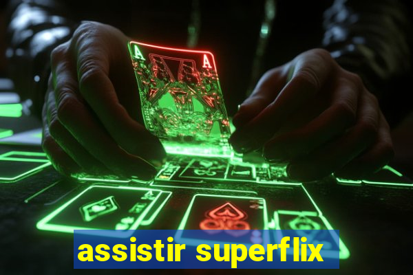 assistir superflix